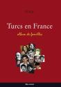 Turcs En France ; Album De Familles - Preview