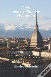 Turin And Its Olympic Mountains