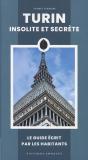 Turin Insolite Et Secrète : Le Guide Écrit Par Les Habitants (Édition 2025) - Preview