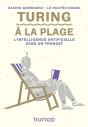 Turing À La Plage ; L'Intelligence Artificielle Dans Un Transat - Preview