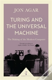 Turing And The Universal Machine (Icon Science)