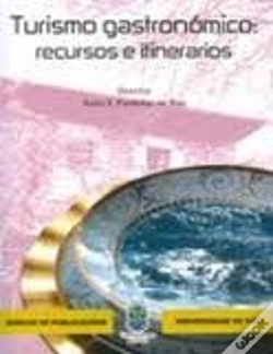 Capa do artigo Turismo Gastronómico: Recursos E Itinerarios