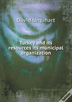 Capa do artigo Turkey And Its Resources Its Municipal Organization