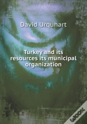 Capa do artigo Turkey And Its Resources Its Municipal Organization