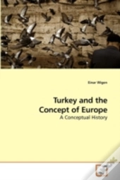 Turkey And The Concept Of Europe