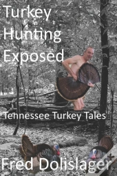 Turkey Hunting Exposed