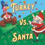 Turkey Vs. Santa - Preview