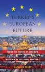 Turkey'S European Future - Preview