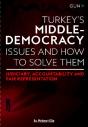 Turkey'S Middle-Democracy Issues And How To Solve Them: - Preview
