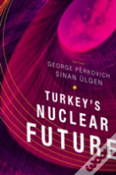 Turkey'S Nuclear Future