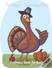 Turkey'S Thanksgiving Coloring Book For Kids