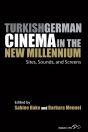 Turkish German Cinema In The New Millennium - Preview