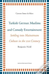 Turkish German Muslims And Comedy Entertainment