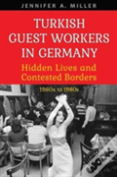 Turkish Guest Workers In Germany