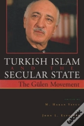 Turkish Islam And The Secular State