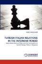 Turkish-Italian Relations In The Interwar Period - Preview