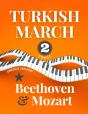 Turkish March * Beethoven & Mozart - Preview