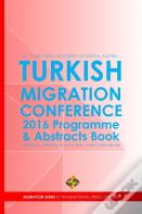 Turkish Migration Conference 2016 - Programme And Abstracts Book