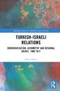 Turkishâ€“Israeli Relations - Preview