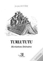Turlututu : Récréations Littéraires