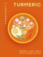 Turmeric: A Cookbook - Preview