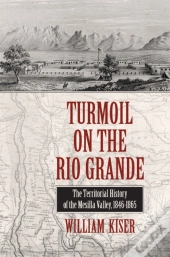 Turmoil On The Rio Grande