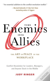 Turn Enemies Into Allies