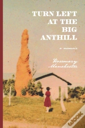 Turn Left At The Big Anthill