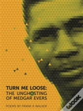 Turn Me Loose