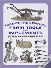 Turn Of The Century Farm Tools