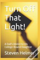 Turn Off That Light!