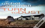 Turn To Dust