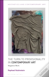 Turn To Provisionality In Contemporary Art