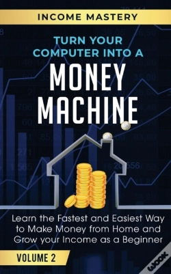 Capa do artigo Turn Your Computer Into A Money Machine