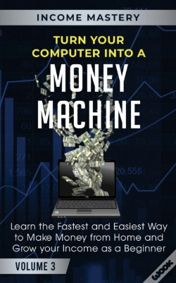 Capa do artigo Turn Your Computer Into A Money Machine