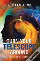 Turn Your Telescope Around