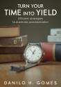 Turn Your Time Into Yield - Preview