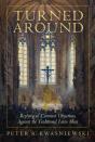 Turned Around: Replying To The Most Common Objections Against The Traditional Latin Mass - Preview