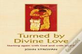 Turned By Divine Love