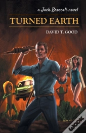 Turned Earth: A Jack Broccoli Novel