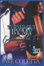 Turned Out By My Coldhearted Ex - Preview