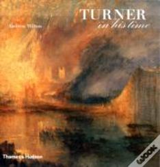 Turner In His Time
