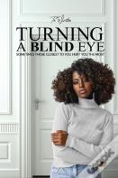 Turning A Blind Eye