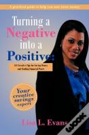 Turning A Negative Into A Positive