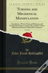 Turning And Mechanical Manipulation