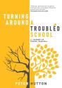 Turning Around A Troubled School - Preview