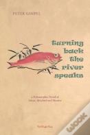Turning Back The River Speaks