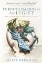 Turning Darkness Into Light - Preview