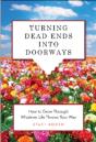 Turning Dead Ends Into Doorways - Preview