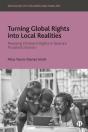 Turning Global Rights Into Local Realities - Preview